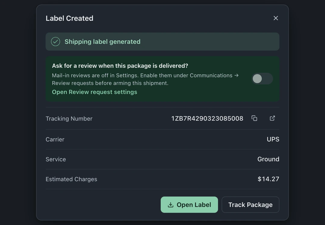 Label Created with a delivery review-request option, tracking number, carrier, service, estimated charges, Open Label, and Track Package